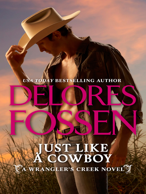 Title details for Just Like a Cowboy by Delores Fossen - Available